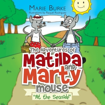 Paperback 'The Adventures of Matilda and Marty Mouse: "At the Seaside" Book