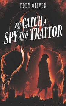 Paperback To Catch A Spy And Traitor Book