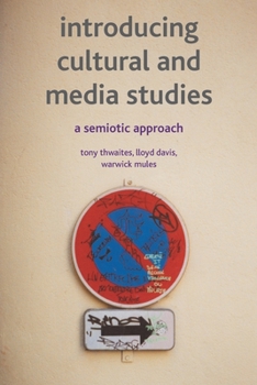 Paperback Introducing Cultural and Media Studies: A Semiotic Approach Book