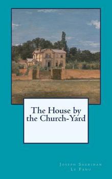 Paperback The House by the Church-Yard Book