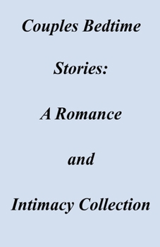Paperback Couples Bedtime Stories: A Romance and Intimacy Collection Book