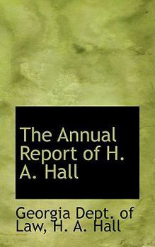 The Annual Report of H a Hall