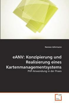 Paperback eANV: Konzipierung und Realisierung eines Kartenmanagementsystems [German] Book