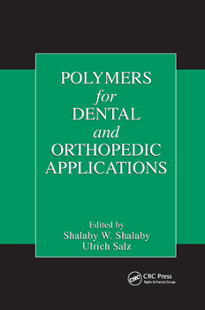 Paperback Polymers for Dental and Orthopedic Applications Book