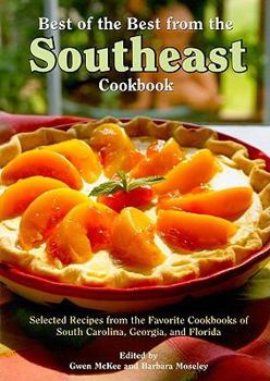 Paperback Best of the Best from the Southeast Cookbook: Selected Recipes from the Favorite Cookbooks of South Carolina, Georgia, and Florida Book