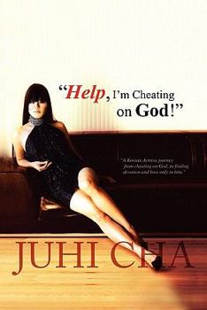 Paperback Help I Am Cheating on God Book