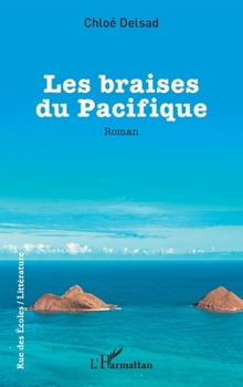 Paperback Les braises du Pacifique [French] Book