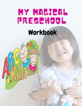 Paperback My Magical Preschool Workbook: toddler Learning Activities -Preschool Workbooks -Beginner to Tracing shapes and lines For Kindergarten Paperback -Rea Book