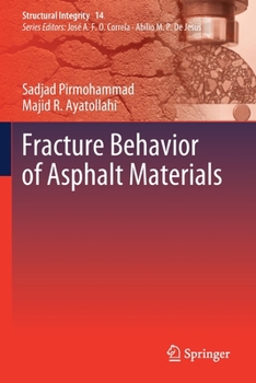Paperback Fracture Behavior of Asphalt Materials Book
