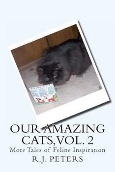 Paperback Our Amazing Cats, Vol. 2: More Tales of Feline Inspiration Book