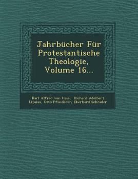 Paperback Jahrbücher Für Protestantische Theologie, Volume 16... [German] Book
