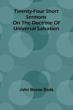 Paperback Twenty-Four Short Sermons On The Doctrine Of Universal Salvation Book