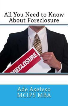 Paperback All You Need to Know About Foreclosure Book