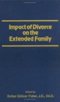 Hardcover Impact of Divorce on the Extended Family Book
