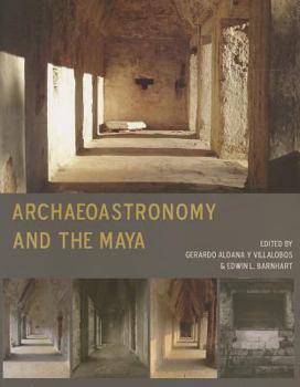 Paperback Archaeoastronomy and the Maya Book