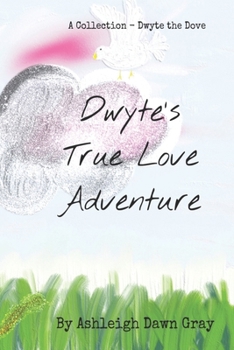 Paperback Dwyte's True Love Adventure Book