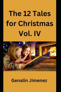 The 12 Tales for Christmas Vol. IV (Christmas Tales)