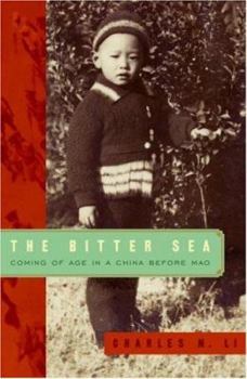 Hardcover The Bitter Sea: Coming of Age in a China Before Mao Book