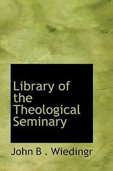 Paperback Library of the Theological Seminary Book