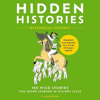 Audio CD Hidden Histories: 100 Wild Stories You Never Learned in History Class Book