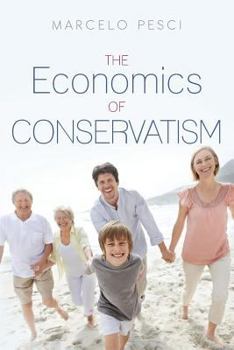 Paperback The Economics of Conservatism Book