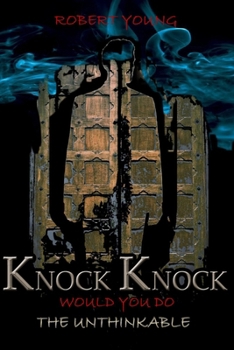 Paperback Knock Knock: Would You Do The Unthinkable Book