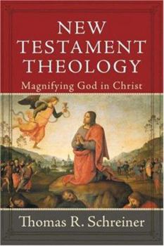 Hardcover New Testament Theology: Magnifying God in Christ Book
