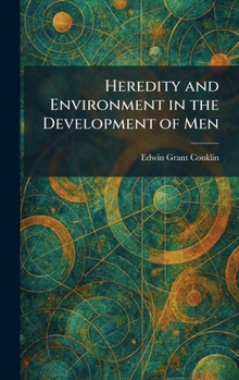 Heredity and Environment in the Development of Men