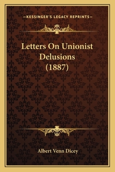 Paperback Letters On Unionist Delusions (1887) Book