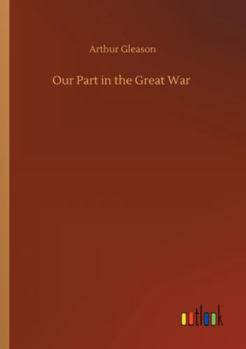 Paperback Our Part in the Great War Book