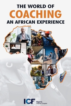 Paperback The World of Coaching: An African Experience Book