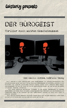 Paperback Der Bürogeist: Thriller nach wahren Geschehnissen [German] Book