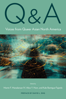 Paperback Q&A: Voices from Queer Asian North America Book