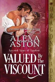 Valued by the Viscount - Book #6 of the Second Sons of London