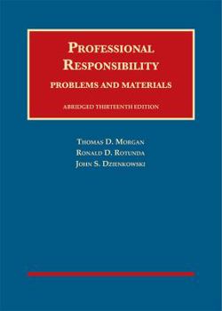 Hardcover Professional Responsibility, Problems and Materials, Abridged (University Casebook Series) Book