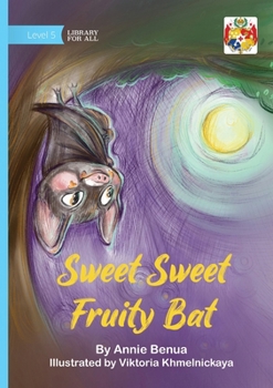 Paperback Sweet Sweet Fruity Bat Book