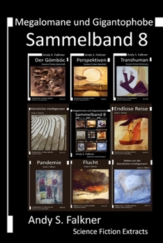 Paperback Megalomane und Gigantophobe - Sammelband 8: Science Fiction Extracts [German] Book