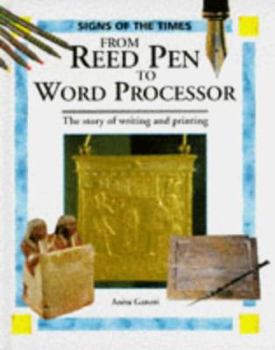 Hardcover From Reed Pen to Word Processor (Signs of the Times Series) Book