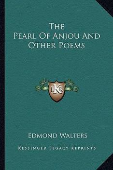 Paperback The Pearl Of Anjou And Other Poems Book