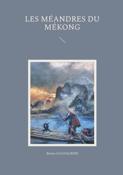 Paperback Les méandres du Mékong [French] Book