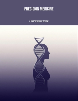 Paperback Precision Medicine: A Comprehensive Review Book