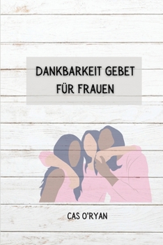 Paperback Dankbarkeit Gebet f?r Frauen [German] Book