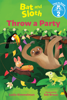 Paperback Bat and Sloth Throw a Party (Bat and Sloth: Time to Read, Level 2) Book