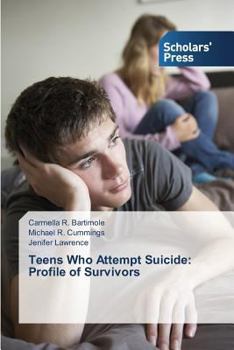 Paperback Teens Who Attempt Suicide: Profile of Survivors Book