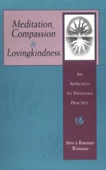 Paperback Meditation, Compassion & Lovingkindness: An Approach to Vipassana Practice Book