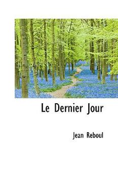 Paperback Le Dernier Jour Book