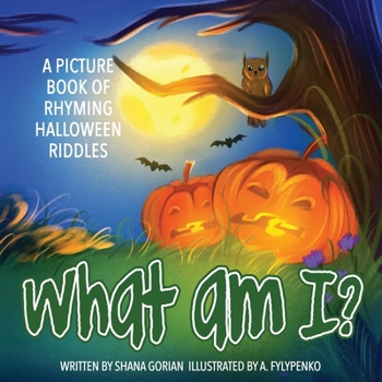 Paperback What Am I? Halloween: A Picture Book of Read-Aloud, Rhyming Halloween Riddles Book