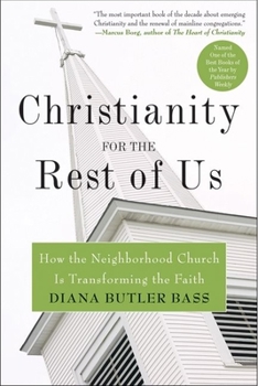 Paperback Christianity for the Rest of Us: How the Neighborhood Church Is Transforming the Faith Book