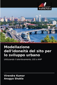 Paperback Modellazione dell'idoneità del sito per lo sviluppo urbano [Italian] Book