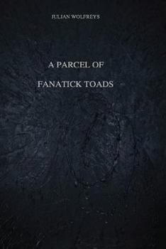 Paperback A Parcel of Fanatick Toads Book